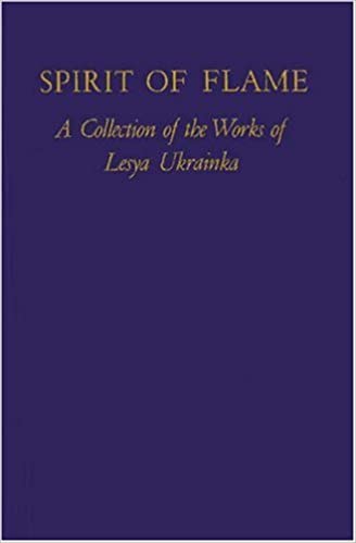 Spirit of Flame: A Collection of the Works of Lesya Ukrainka, pseud (Hardcover)