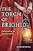 The Torch of Brighid: Flametending for Transformation