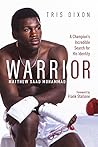Warrior by Tris Dixon