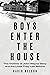 Boys Enter the House: The Victims of John Wayne Gacy and the Lives They Left Behind