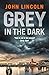 Grey in the Dark (2) (Gethin Grey)