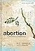 Abortion: A Rational Look at an Emotional Issue
