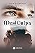 (Des)Culpa (Portuguese Edition)