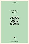 J'étais juste à côté