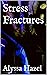 Stress Fractures (The Twitching Light Trilogy Book 3)
