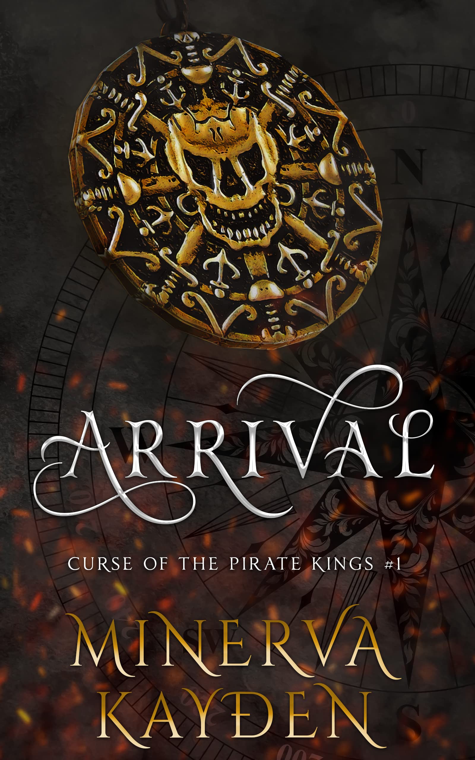 Arrival (Curse of the Pirate Kings #1)