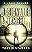 Designated Target (John Tay...
