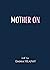 Mother On by Emma Heaphy
