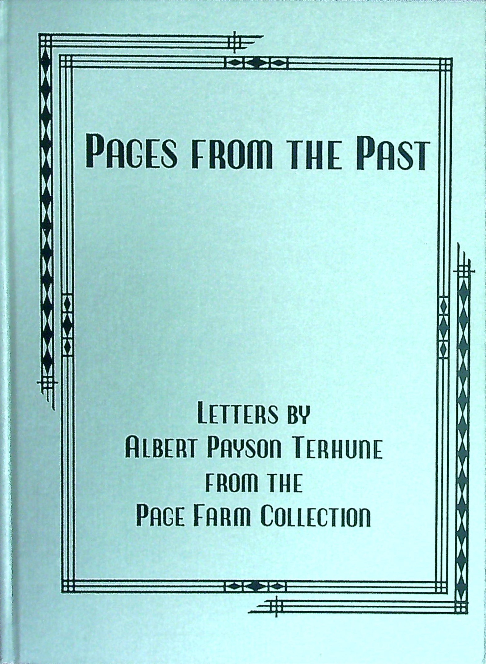 Pages From the Past: Letters by Albert Payson Terhune from The Page Farm Collection