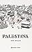 Palestina by Joe Sacco