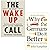 The Wake-Up Call By John Micklethwait & Why the Germans Do it... by John Micklethwait