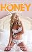 Honey Suckle: A Dark & Delicious Erotic Fantasy (The Honey Collection)