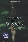 Desde hace un sueño