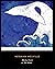 Moby-Dick or, The Whale: (Illustrated)