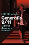 Generatie 9/11 by Lotfi el Hamidi