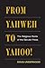 From Yahweh to Yahoo!: The ...