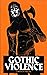 Gothic Violence