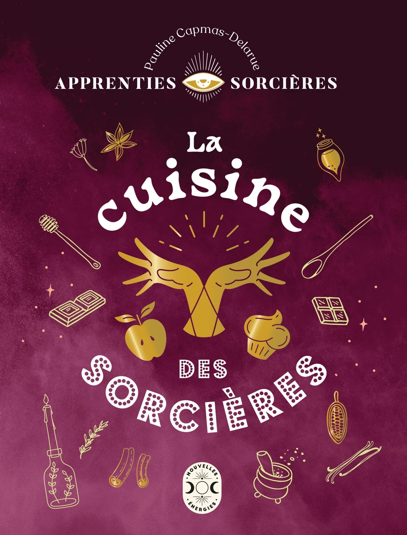 Apprenties sorcières : la cuisine des sorcières (Paperback)