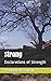 Strong: Declarations of Strength