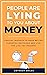 People Are Lying To You About Money by Anthony Walsh