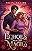 Echoes of Magic (The Whisper of Witches series Book 2)