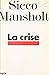 La crise