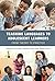 Teaching Languages to Adolescent Learners: From Theory to Practice