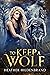 To Keep a Wolf by Heather Hildenbrand