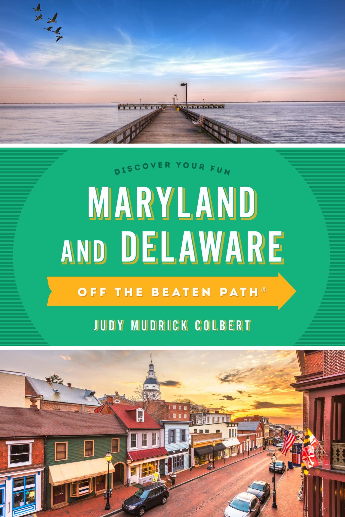 Maryland and Delaware Off the Beaten Path®: A Guide to Unique Places (Off the Beaten Path Series)