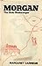 Morgan: The bold bushranger