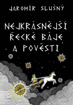 Nejkrásnější řecké báje a pověsti (Hardcover)