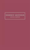 Hidden Mother by Laura Larson