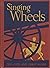 Singing Wheels by Mabel O'Donnell