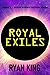 ROYAL EXILES: BOOK 2 - EXILES SCIENCE FICTION SERIES