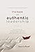 The Book on Authentic Leade...