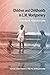 Children and Childhoods in L.M. Montgomery by Rita Bode