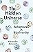 The Hidden Universe: Adventures in Biodiversity