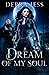 Dream of My Soul (The Dream...