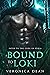Bound to Loki: A Sci-Fi Ali...