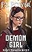 Demon Girl Author's Edition by P.S. Power