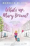 Book cover for What's Up, Mary Brown? (The Mary Brown novels Book 1)