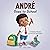 André Goes to School: A Story About Being Brave on the First Day of School (Read Aloud Picture Books for Kids, Toddlers, Preschoolers, ... grade or Early Readers) (André and Noelle)
