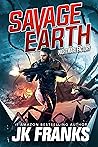 Savage Earth I : ...