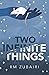 Two Infinite Things (The Infinite Trilogy)