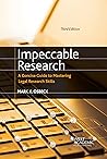 Impeccable Research, A Concise Guide to Mastering Legal Research Skills (Coursebook)