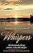 Whispers