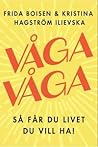 Våga våga - Så få...