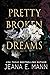 Pretty Broken Dreams