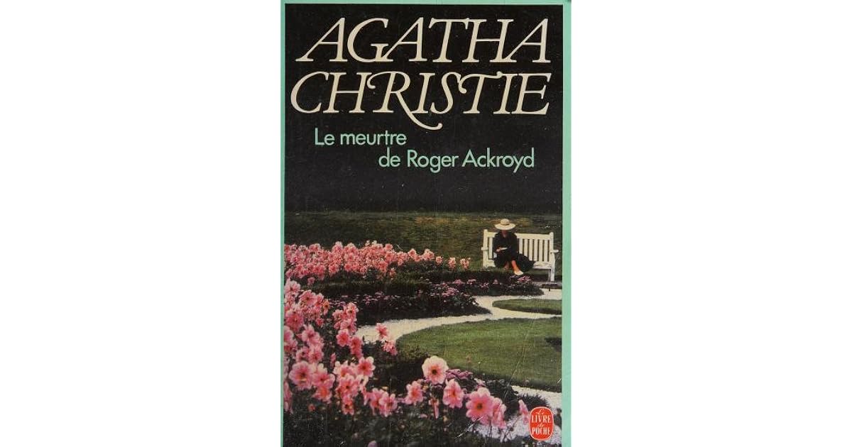 Le Meurtre de Roger Ackroyd by Agatha Christie