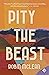 Pity the Beast